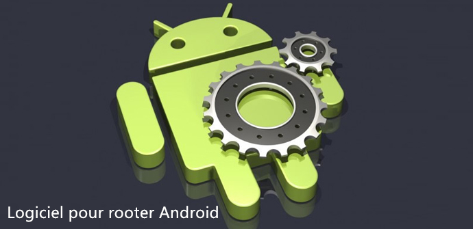 logiciel rooter android