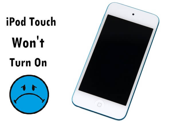 iPod Touch Won't Turn on