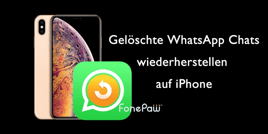 Gelöschte WhatsApp Chats wiederherstellen auf iPhone
